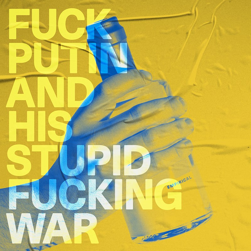 Fuck Putin And His Stupid Fucking War